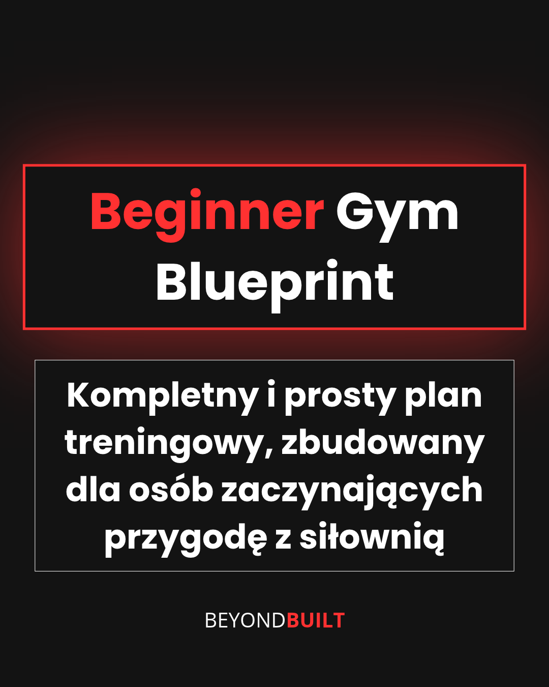 Beginner Gym Blueprint
